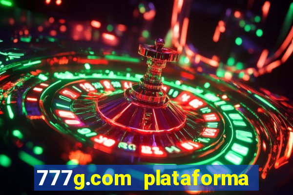 777g.com plataforma de jogos